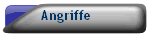 Angriffe